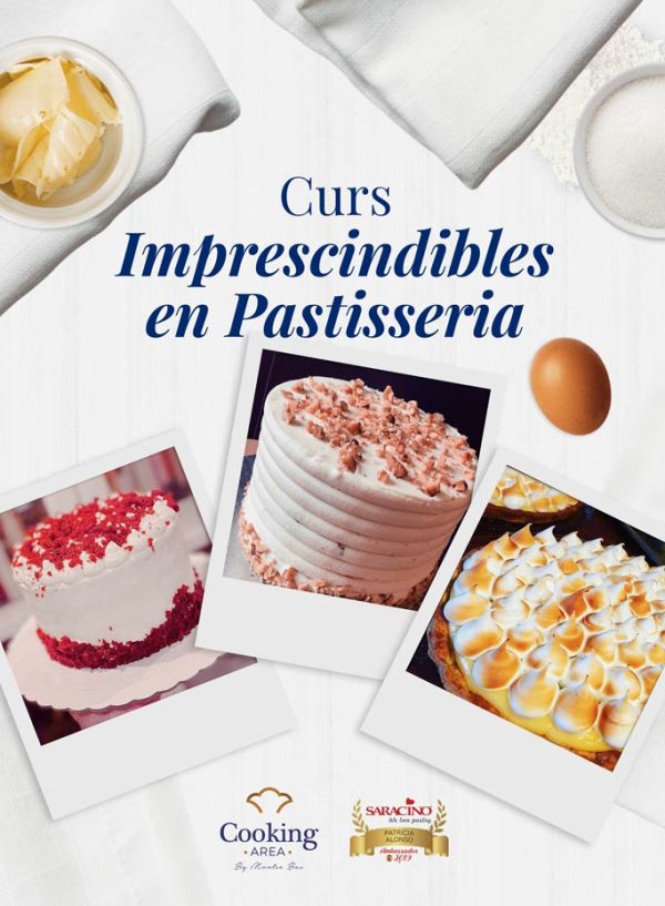Curs Imprescindibles en Pastisseria a Barcelona | Cooking Area