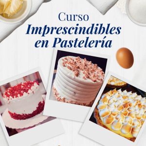 Curso Imprescindibles en Pastelería en Barcelona | Cooking Area