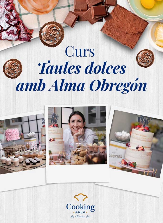 Curs Taules Dolces amb Alma Obregón a Barcelona | Cooking Area