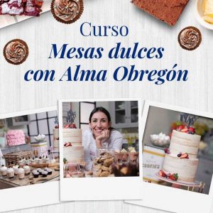 Curso Mesas Dulces Alma Obregón en Barcelona | Cooking Area