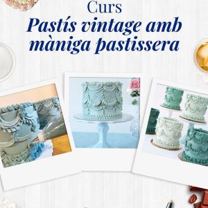 Curs Pastís Vintage amb Màniga Pastissera a Barcelona | Cooking Area